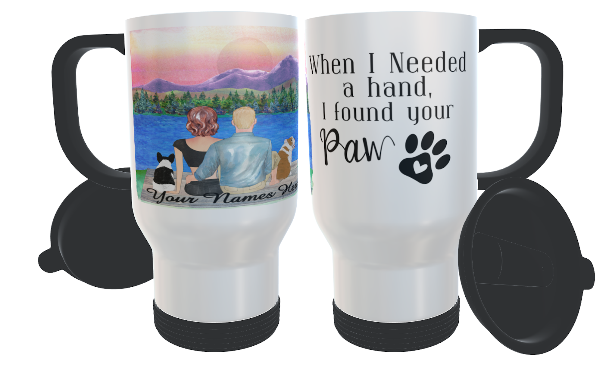 Dog Travel Mug with Sunrise, When I needed a hand..